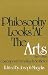 Philosophy Looks At The Arts