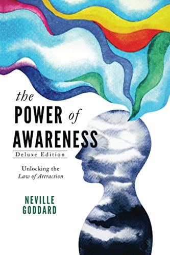The Power of Awareness: Unlocking the Law of Attraction (Deluxe Edition)