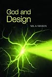 God and Design: The Teleological Argument and Modern Science