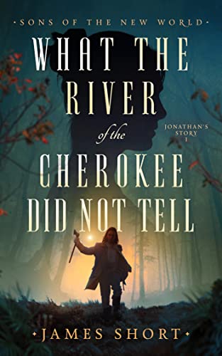 WHAT THE RIVER OF THE CHEROKEE DID NOT TELL: SONS