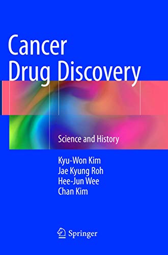Cancer Drug Discovery: Science and History