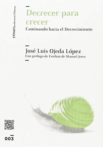 Decrecer para crecer: Caminando hacia el Decrecimiento (colección [TFM])
