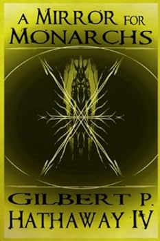 Paperback A Mirror for Monarchs (Xzillion Series) Book