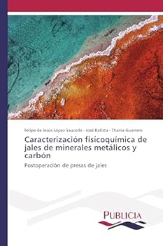 Caracterizacion Fisicoquimica de Jales de Minerales Metalicos y Carbon
