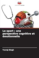 Le sport : une perspective cognitive et émotionnelle (French Edition) 6206778398 Book Cover