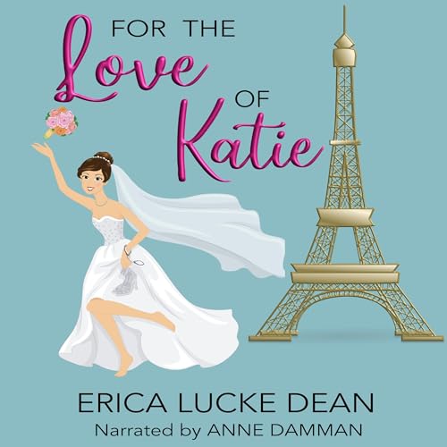 For the Love of Katie Audiolibro Por Erica Lucke Dean arte de portada