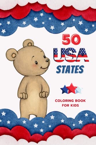 50 USA States Coloring Book for Kids: 50 USA States Coloring Book Fun for Kids Ages 3-8 Years, Coloring Letters of State Name and Capital City with ... and Learn about 50 USA States for Kids.