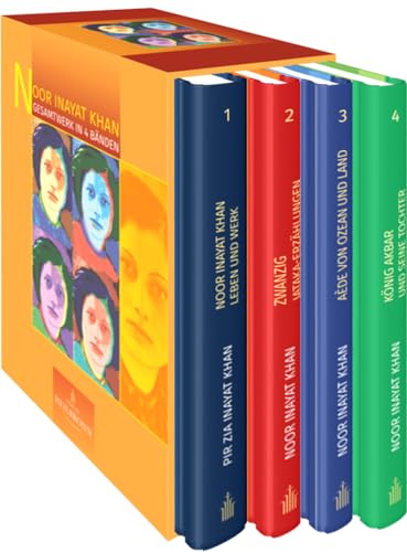 Noor Inayat Khan: Gesamtwerk in 4 Bänden: Noor Inayat Khan: Leben und Werk, Zwanzig Jataka-Erzählungen, Aède von Ozean und Land, König Akbar und seine Tochter (4 Bände im Schuber)