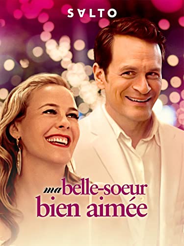 Ma belle soeur bien aimée