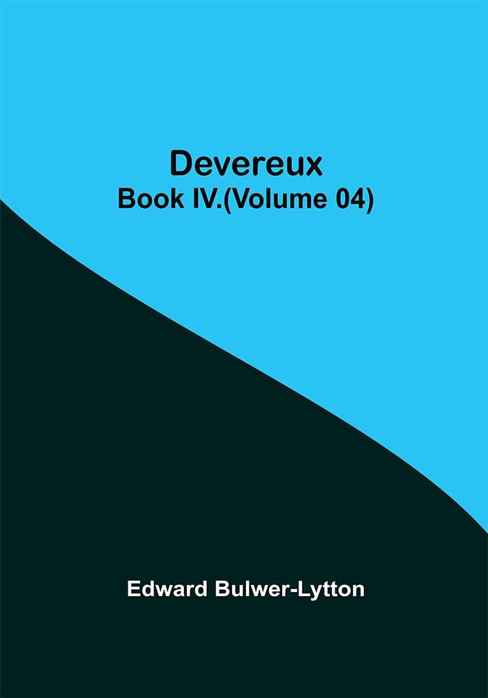 Devereux, Book IV.(Volume 04)