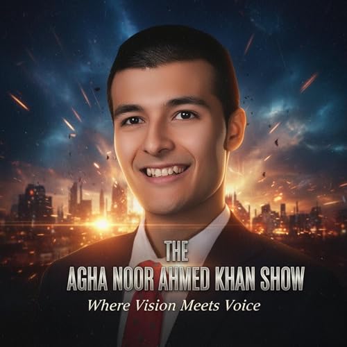 『The Agha Noor Ahmed Khan Show (Thunder Podcast)』のカバーアート