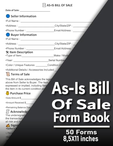 As-Is Bill of Sale Forms Book: Bill of Sale Form for Buying or Selling an Item in Its Current Condition with No Warranties | 50 Forms
