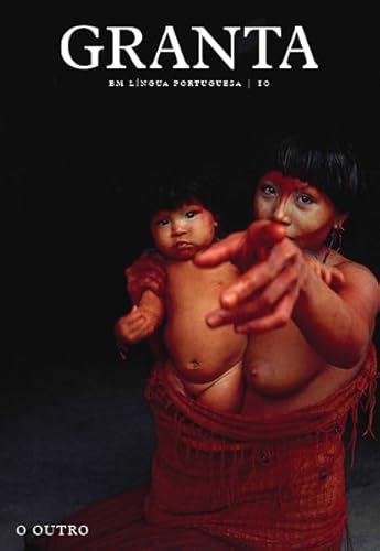Granta em Língua Portuguesa: O Outro (vol. 10)