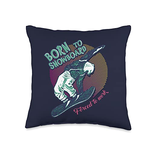 VinagreShop Born to Snowboard, Forced to Work Throw Pillow, 16x16, Multicolor