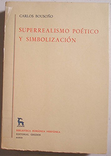Superrealismo poetico y simbolizacion: 288 (VARIOS GREDOS) Superrealismo poetico y simbolizacion: 288 (VARIOS GREDOS)
