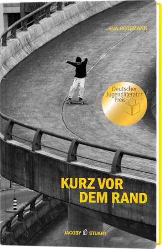 Kurz vor dem Rand: Ausgezeichnet mit dem Deutschen Jugendliteraturpreis