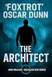  The Architect: Jase Wallace - SAS Black Ops Series - Book 1 (Jase Wallace - SAS Black Ops Thrillers) (English Edition)