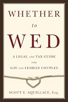 Whether to Wed: A Legal and Tax Guide for Gay and Lesbian Couples 098604900X Book Cover