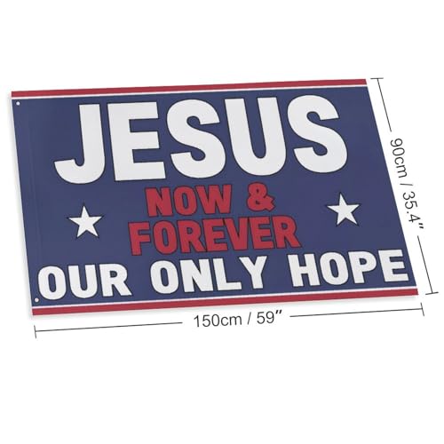 Jesus Now and Forever Flag 115D Polyester 5x3 ft with 2 Metal Eyelets