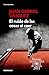 El ruido de las cosas al caer / The Sound of Things Falling (Spanish Edition)