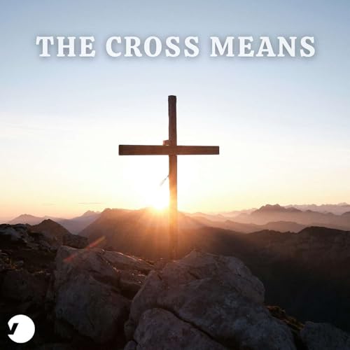 The Cross Means Redemption
