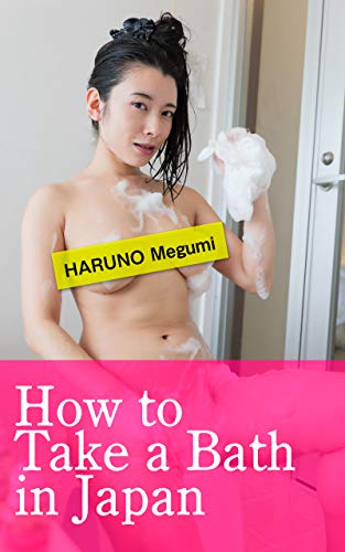 How to Take a Bath in Japan