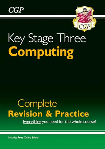 KS3 Computing Complete Revision & Practice (CGP KS3 Revision & Practice)