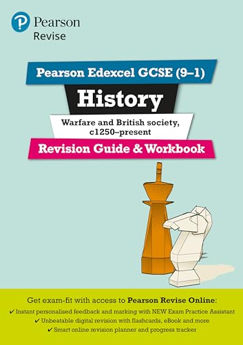 Revise Edexcel GCSE (9-1) Warfare and British Society, c1250-present Revision Guide and Workbook: includes online edition (Revise Edexcel GCSE History 16)