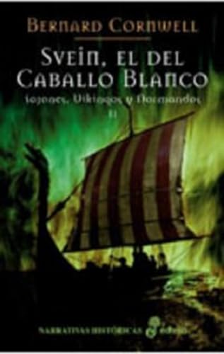 2. Svein, el del caballo blanco (Narrativas Históricas)