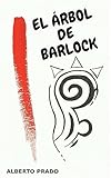  EL ÁRBOL DE BARLOCK: Novela juvenil de ciencia ficción y aventuras