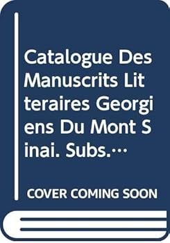 Catalogue Des Manuscrits Litteraires Georgiens Du Mont Sinai. Subs. 9