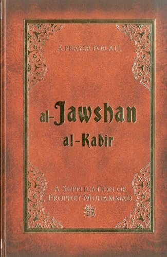 Al-Jawshan Al-Kabir: A Supplication of Prophet Muhammad