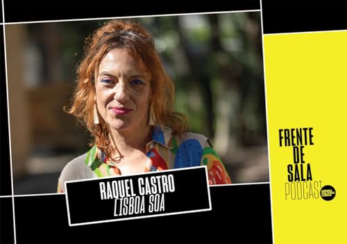 47. Raquel Castro: Lisboa Soa