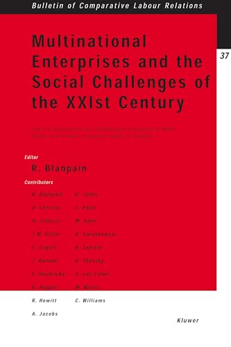 Multinational Enterprises and the Social Challenges of the XXIst Century:The ILO Declaration on Fundamental Principles at Work Public and Private ... (Bulletin of Comparative Labour Relations)