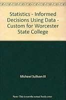 Statistics - Informed Decisions Using Data - Custom for Worcester State College 0536528152 Book Cover