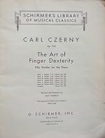Czerny: The Art of Finger Dexterity for the Piano, Op. 740, Book 1 (Schirmer's Library of Musical Classics, Volume 155) B000KSD4AK Book Cover