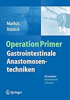 Gastrointestinale Anastomosentechniken (Operation Primers, 14) 3662535866 Book Cover
