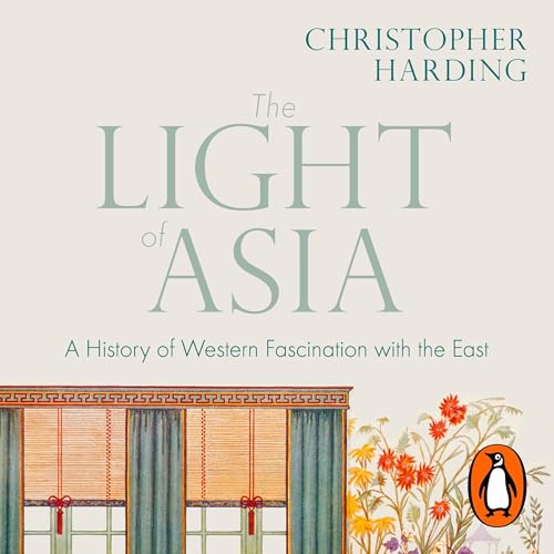 The Light of Asia by Christopher Harding episode artwork