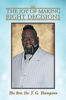 The Joy of Making Right Decisions 1496967690 Book Cover