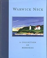 Warwick Neck A Collection of Memories HC 2nd Edition B08ZM4S3CC Book Cover