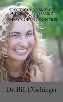 Paperback Spectacular Smiles, Superior Customer Service. Today’s Orthodontics Book