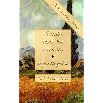 The Art and Practice of Loving