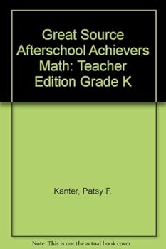 Great Source Afterschool Achievers Math: Teacher Edition Grade K