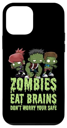 Funny Zombies Eat Brains Don't Worry You're Safe ]r X}zP[X iPhone 12 mini p