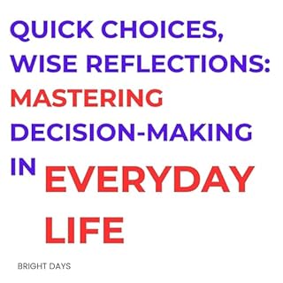 Quick Choices, Wise Reflections cover art