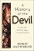 A History of the Devil: From the Middle Ages to the Present