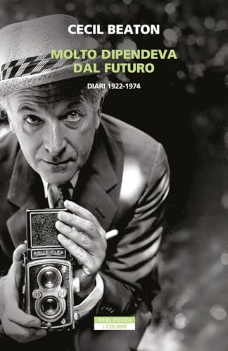 Molto dipendeva dal futuro. Diari 1922-1974