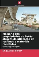 Melhoria das propriedades do betão através da utilização de resíduos e materiais reciclados 6205358697 Book Cover
