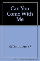Can You Come With Me 1555230342 Book Cover