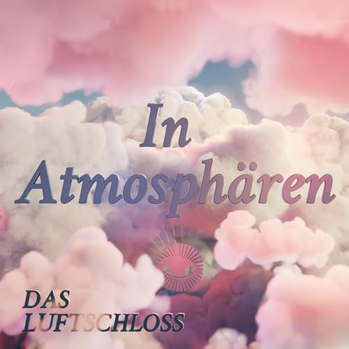 #1 In Atmosph&auml;ren